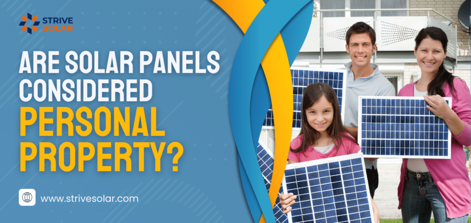 Are Solar Panels Considered Personal Property?